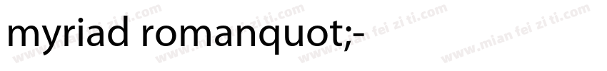 myriad romanquot;字体转换